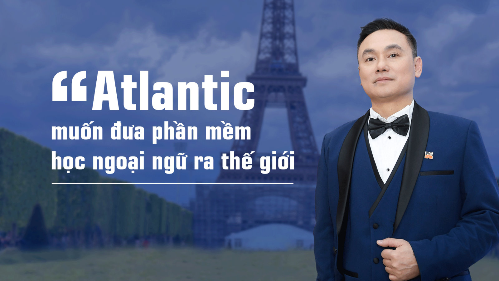 Atlantic Group muốn đưa phần mềm học ngoại ngữ ra thế giới